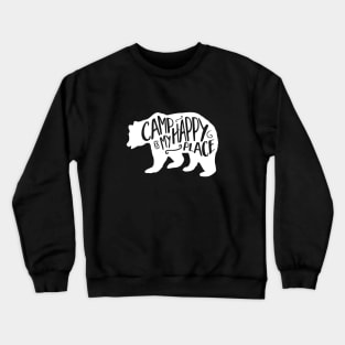 Camp is My Happy Place Crewneck Sweatshirt